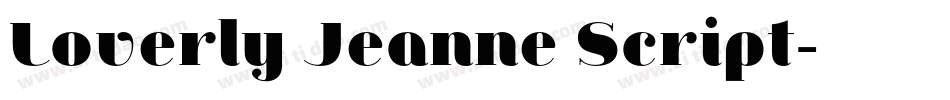 Loverly Jeanne Script字体转换